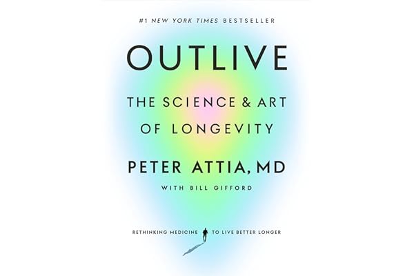 Outlive: The Science and Art of Longevity