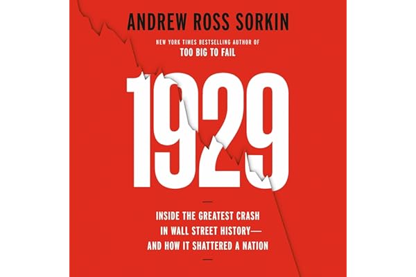 1929: Inside the Greatest Crash in Wall Street History--and How It Shattered a Nation