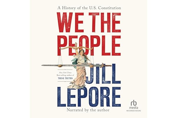 We the People: A History of the U.S. Constitution